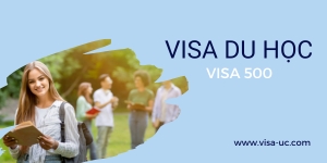 Thủ tục xin visa du học Úc (visa 500)